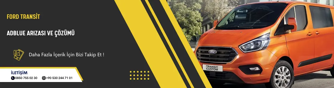 Ford Transi̇t Adblue Ve Dpf Çözümleri̇
