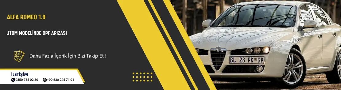 Alfa Romeo Dizel Partikül Filtresi Arıza Kodları Ve Çözümleri