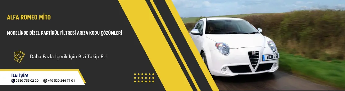Alfa Romeo Mito Modelinde Dizel Partikül Filtresi Arıza Kodu Çözümleri