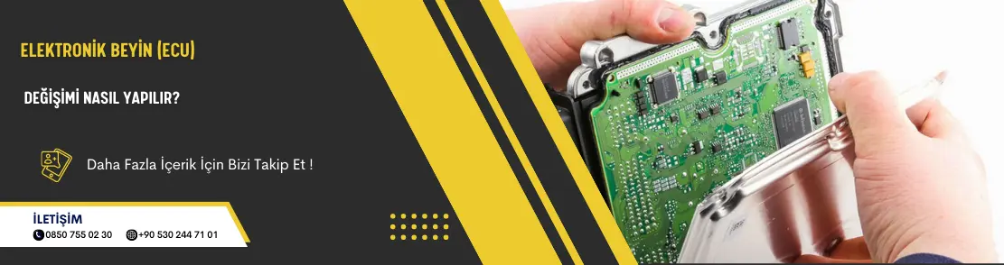 Elektronik Beyin (ECU) Değişimi Nasıl Yapılır?