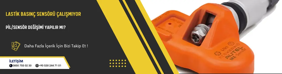 Lastik Basınç Sensörü Çalışmıyor Pil/Sensör Değişimi Yapılır Mı?