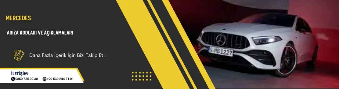 Mercedes Arıza Kodları ve Açıklamaları