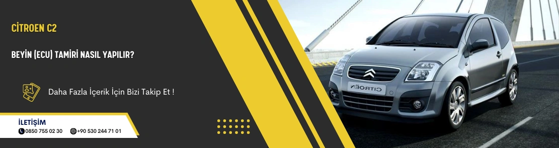 Citroen C2 Beyin (Ecu) Tamiri Nasıl Yapılır?