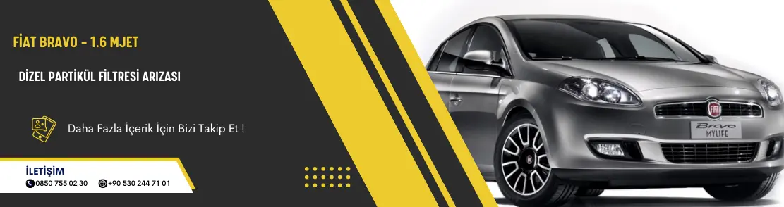 Fiat Bravo – 1.6 Mjet Dizel Partikül Filtresi Arızası