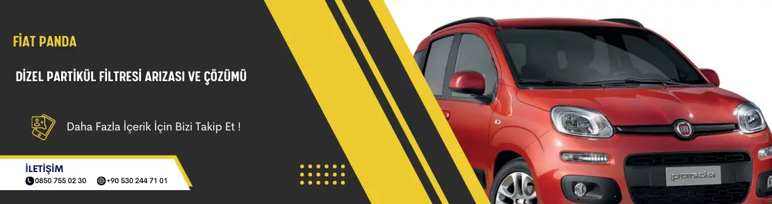 Fiat Panda Dizel Partikül Filtresi Arızası ve Çözümü