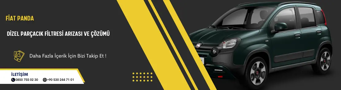 Fiat Panda Dizel Parçacık Filtresi Arızası ve Çözümü