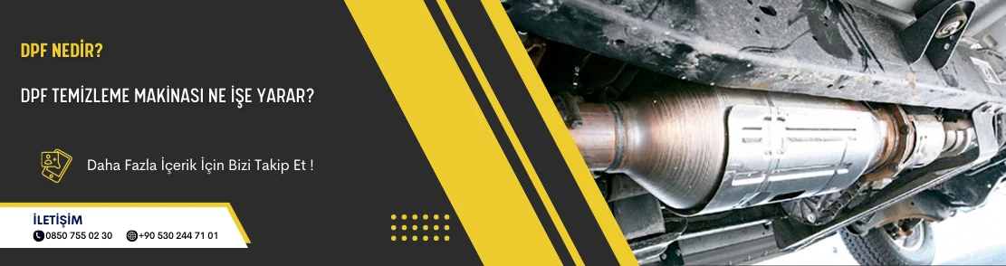DPF Nedir? DPF Temizleme Makinası Ne İşe Yarar?