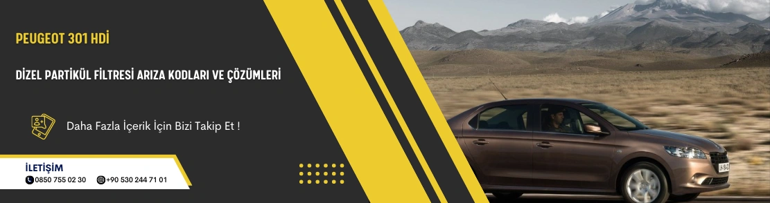 Peugeot 301 Hdi Dizel Partikül Filtresi Arıza Kodları Ve Çözümleri